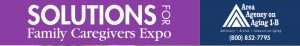 Solutions for Family Caregivers Expo Header